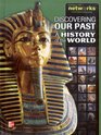 Discovering Our Past A History of the World Student Edition