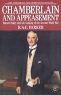 Chamberlain and Appeasement: British Policy and the Coming of the Second World War (Making of the Twentieth Century)