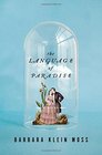 The Language of Paradise A Novel