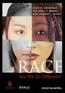 Race Are We So Different