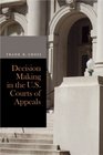 Decision Making in the US Courts of Appeals