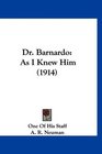 Dr Barnardo As I Knew Him