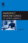 Emergency Cardiology Challenges Controversies and Advances An Issue of Emergency Medicine Clinics