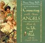 Connecting With Your Angels: How to See, Talk, and Work With the Angelic Realm