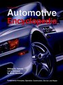 Automotive Encyclopedia Fundamental Principles Operation Construction Service and Repair