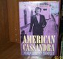 American Cassandra The Life of Dorothy Thompson