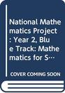 National Mathematics Project Year 2 Blue Track Mathematics for Secondary Schools