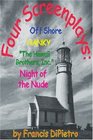Four Screenplays Off Shore Hanky The Hawaii Brothers Inc Night of the Nude