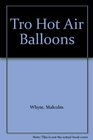 Tro Hot Air Balloons