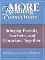 More Reading Connections Bringing Parents Teachers and Librarians Together