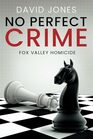 Fox Valley Homicide No Perfect Crime