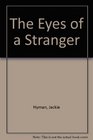 The Eyes of a Stranger