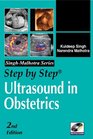 Step by Step Ultrasound in Obstetrics Second Edition