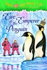 Eve of the Emperor Penguin (Magic Tree House, Bk 40)