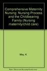 Comprehensive Maternity Nursing: Nursing Process and the Childbearing Family (Nursing maternity/child care)