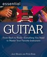 Essential Guitar From Bach to Rock  Everything You Need to Master Your Favourite Instrument  From Bach to Rock  Everything You Need  Your Favourite Instrument