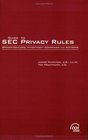 Guide to SEC Privacy Rules BrokerDealers Investment Companies and Advisers