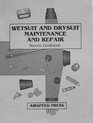 Wetsuit and Drysuit Maintenance and Repair
