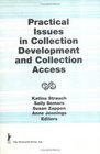 Practical Issues in Collection Development and Collection Access The 1993 Charleston Conference