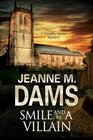 Smile and be a Villain A Dorothy Martin Investigation