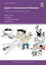 Japan's International Relations Politics Economics and Security