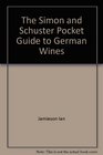 The Simon and Schuster pocket guide to German wines