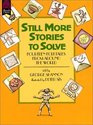 Still More Stories to Solve