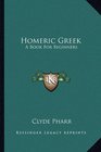 Homeric Greek A Book For Beginners