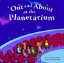 Out and About at the Planetarium