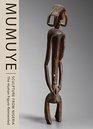 Mumuye Sculpture from Nigeria The Human Figure Reinvented