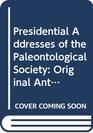 Presidential Addresses of the Paleontological Society Original Anthology