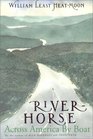 RiverHorse  Across America By Boat