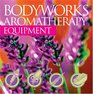 Bodyworks Aromatherapy