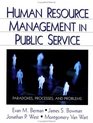 Human Resource Management in Public Service  Paradoxes Processes and Problems