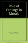 Role of Feelings in Morals