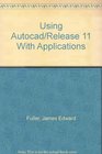 Using Autocad/Release 11 With Applications