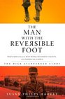 The Man with the Reversible Foot The Dick Stenbakken Story