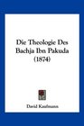 Die Theologie Des Bachja Ibn Pakuda