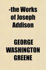 the Works of Joseph Addison