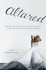 Altared Bridezillas Bewilderment Big Love Breakups and What Women Really Think About Contemporary Weddings