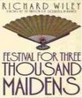 Festival for Three Thousand Maidens