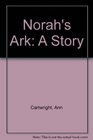 Norah's Ark A Story