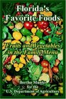 Florida's Favorite Foods Fruits And Vegetables In The Family Menu