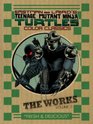 Teenage Mutant Ninja Turtles The Works Volume 2