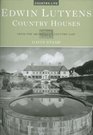 Edwin Lutyens Country Houses From the Archives of Country Life