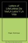 Letters of Life/Lettres De Vie/LA Letra Y LA Vida