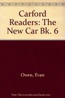 Carford Readers The New Car Bk 6