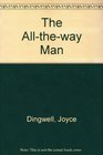 The All-the-way Man
