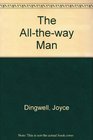 The Alltheway Man