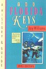Florida Keys The A History  Guide 1995 Edition